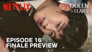 Queen of Tears | Episode 16 Preview | Kim Soo Hyun | Kim Jiwon | FINALE