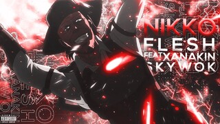 NIKKO - FLESH feat. XANAKIN SKYWOK