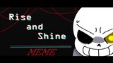 Rise and Shine MEME | +20K subs Special |