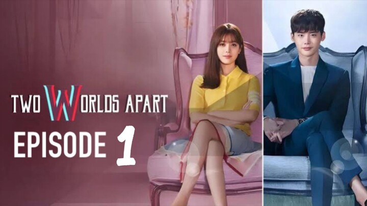 EP 1 TWO WORLDS APART | TAGALOG