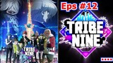 Tribe Nine Eps 12 sub indo