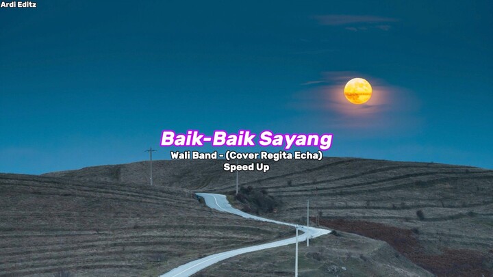 Baik-Baik Sayang Cover Regita Echa (Speed Up) Lirik Lagu