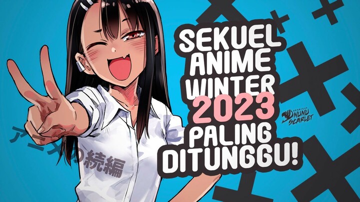 7 Anime Sekuel Winter 2023 Paling Ditunggu-Tunggu!