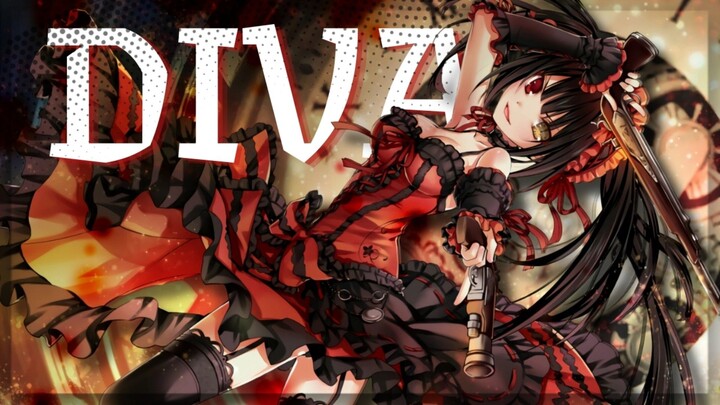 【AMV】Diva - Kurumi Tokisaki | Date A Live