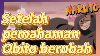 Setelah pemahaman Obito berubah