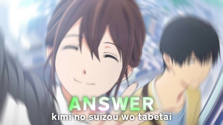 answer - kimi no suizou wo tabetai [AMV]