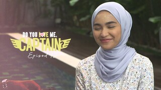 Do You Love Me Captain Episod 12