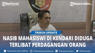 Mahasiswi di Kendari Sulawesi Tenggara yang Diduga Jual 2 Gadis ke Kalimantan Dijerat Pasal Berlapis