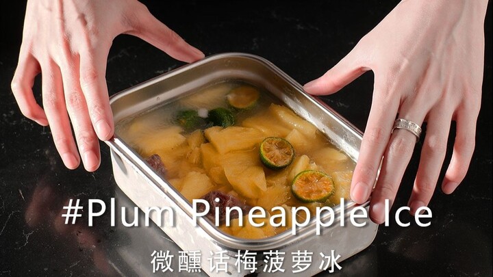 Mildly Intoxicating Plums and Pineapple Ice | Frozen pineapple really doesn’t feel prickly on the to