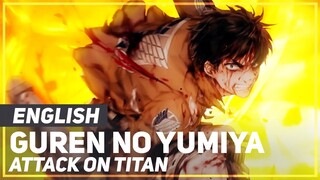 Attack on Titan - "Guren no Yumiya" (OP/OPENING Remix) | ENGLISH ver | AmaLee