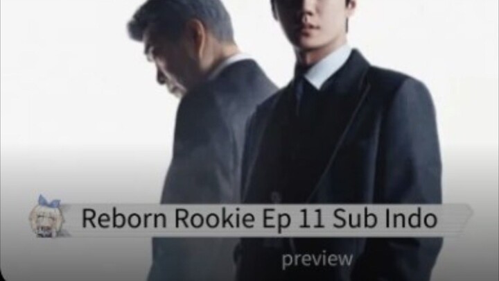 Reborn Rookie Ep 11 Sub Indo | Drama Korea