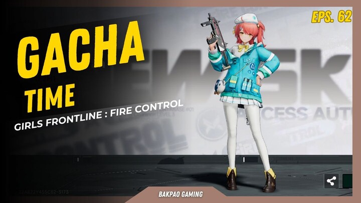 Gacha pertama malah dapat skin yang kawaii😆😆 - Girls FrontLine : Fire Control [Gacha Time eps.62]