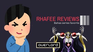 Rhafee Reviews #1 [Overlord]