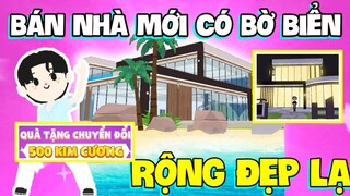 PLAYTOGETHER | BÁN NHÀ MỚI CÓ BỜ BIỂN NHẬN THÊM 500KC NỮA CẬP NHẬP VIP