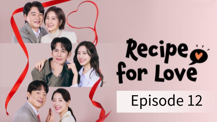 Recipe For Love (2026) | Episode 12 | EngSub