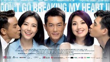 Don't Go Breaking My Heart 2 | FULL MOVIE | TAGALOG