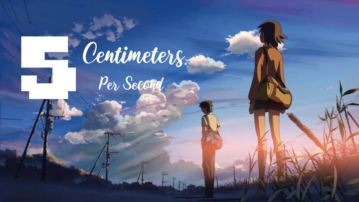 5 Centimeters Per Second (Eng Sub)
