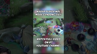 MABAR PLAYER MPL KITA GENDONG PAKE CICI !!