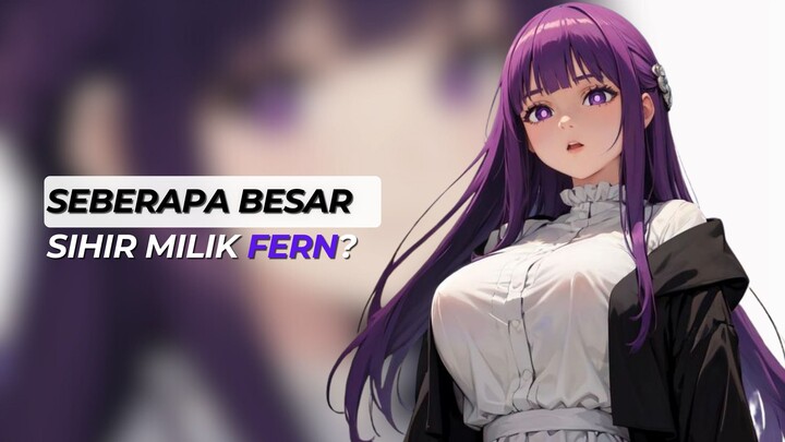 SEBERAPA BESAR ANU NYA FERN?!