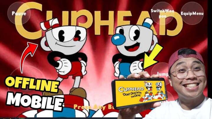 CUPHEAD MOBILE FOR ANDROID FULL TAGALOG GAMEPLAY