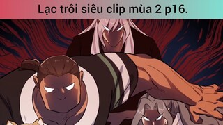 Lạc trôi siêu clip mùa 2 p16