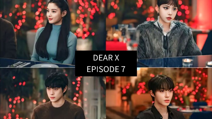 DEAR X EPISODE 7 || KISAH AKTRIS YANG PINTAR MANIPULATIF DEMI MENCAPAI MIMPINYA || ALUR CERITA DRAMA