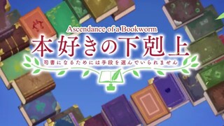 Ascendance of a bookworm. My playlist