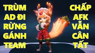 Trùm AD đi rừng mùa 20 và cách gánh team bất chấp AFK vẫn cân tất vì quá mạnh