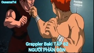 Grappler Baki TẬP 62-NGƯỜI PHẢN ĐÒN