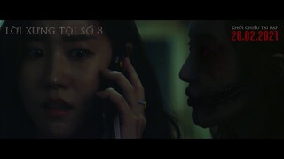 8 Years: LỜI XƯNG TỘI SỐ 8 - Official trailer | KC 26.02.2021