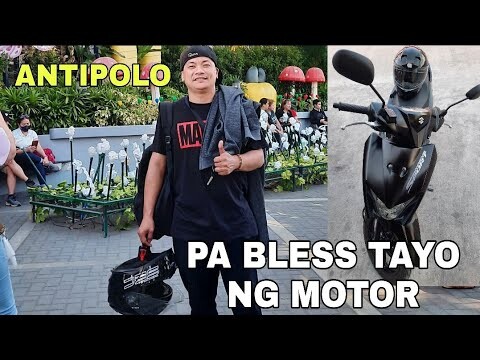 NAG PA BLESS TAYO NG MOTOR SA ANTIPOLO