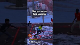 My dunk animation😫😍