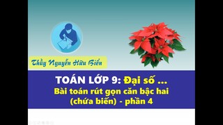 Toán học lớp 9 - Đại số : Rút gọn căn bậc hai (chứa biến) - phần 4