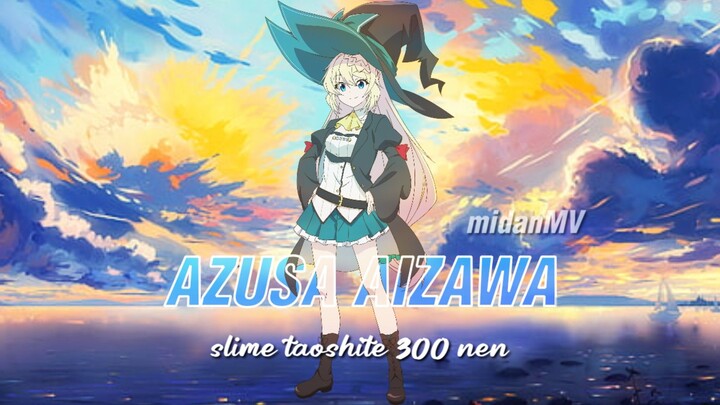 amv azusa aizawa | slime taoshite 300 nen edit