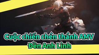 [Cuộc chiến chén thánh AMV] Đây là hàng phòng thủ cuối của loài người - Đền Anh Linh!