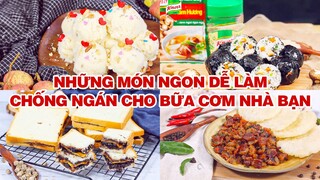 Những Món Ngon Dễ Làm Chống Ngán Cho Bữa Cơm Nhà Bạn