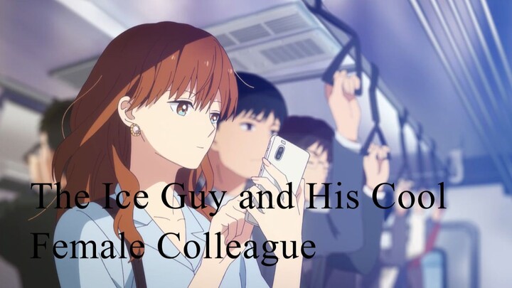 The Ice Guy and His Cool Female Colleague Ep 5 || Sub Indonesia