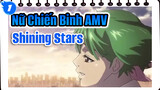 Shining Stars |Nữ Chiến Binh AMV_1