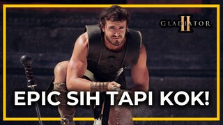 EPIC SIH TAPI KOK GINI!! GLADIATOR 2- MOVIE REVIEW