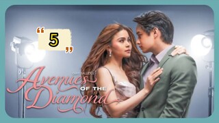 🇵🇭 Avenues of the diamond Episode 5