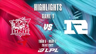 LNG vs RNG | Highlights - Game 1 | Tuần 5 Ngày 7 | LPL Mùa Xuân 2022