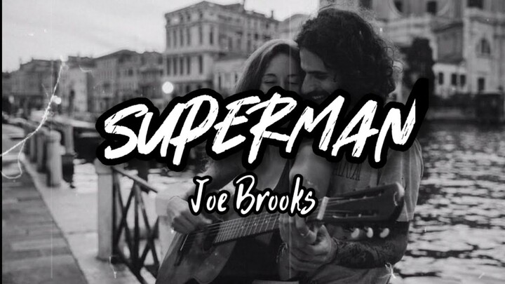Joe Brooks - Superman (Lyrics) | KamoteQue Official