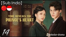 [Sub Indo] Time Reveals the Prince’s Heart – Eps. 14 (2025)