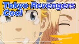 [Tokyo Revengers] Cool Guys