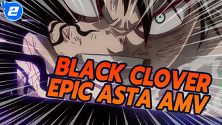 Black Clover 
Epic Asta AMV_2