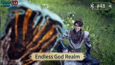 Endless God Realm Episode 48 Sub Indo