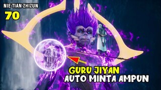 TANYUN MARAH BESAR, GURU JIYAN AUTO MINTA AMPUN - ALUR DONGHUA NTZZ PART 70