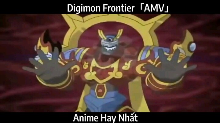 Digimon Frontier「AMV」 Hay Nhất