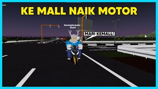 Aku Ke MALL Naik Motor Racing - Roblox Indonesia