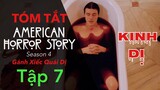 Tóm Tắt Phim Truyện Kinh Dị Mỹ 4 Tập 7 | Gánh Xiếc Quái Dị 2014 American Horror Story 4 #NagiMovie